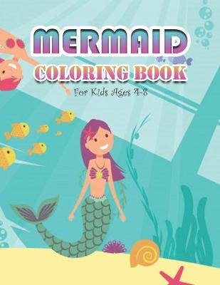 Book cover for Mermaid Coloring Book for Kids Ages 4-8