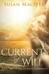 Book cover for Currents of Will