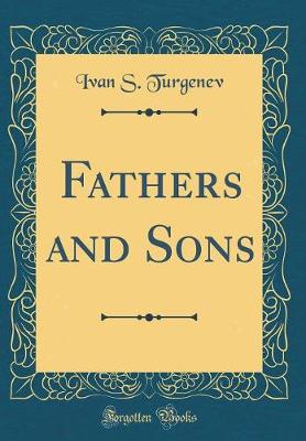 Book cover for Fathers and Sons (Classic Reprint)