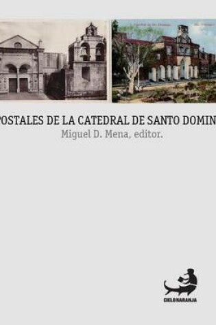 Cover of Postales de La Catedral de Santo Domingo