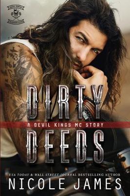 Dirty Deeds by Nicole James