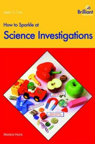 Cover of How to Sparkle at Science Investigations