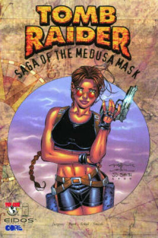 Cover of Tomb Raider Volume 1: The Saga Of The Medusa Mask