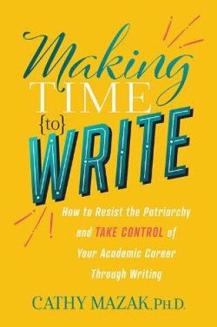 Cover of Making Time to Write