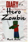 Book cover for Diary of a Hero Zombie (Book 1)