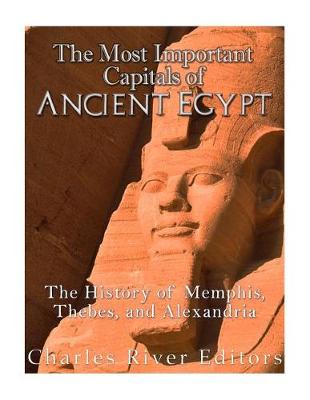 Book cover for The Most Important Capitals of Ancient Egypt