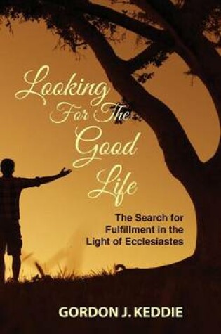 Cover of Looking for the Good Life
