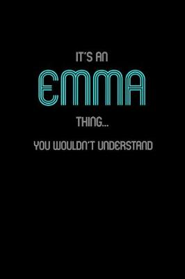 Book cover for It's An Emma Thing, You Wouldn't Understand