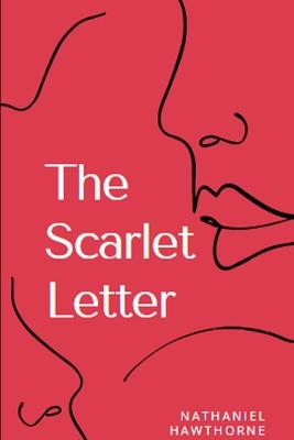 Book cover for The Scarlet Letter New Annotated & Illustrated EDition