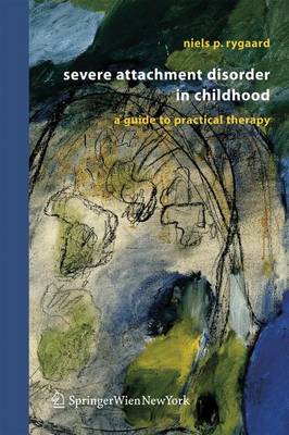 Book cover for Severe Attachment Disorder in Childhood