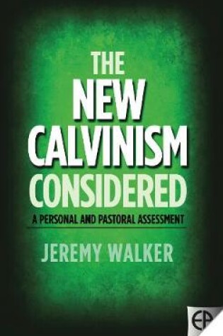 Cover of The New Calvinism Considered