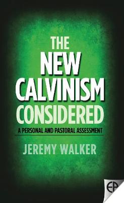 Book cover for The New Calvinism Considered