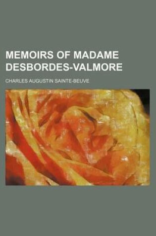 Cover of Memoirs of Madame Desbordes-Valmore