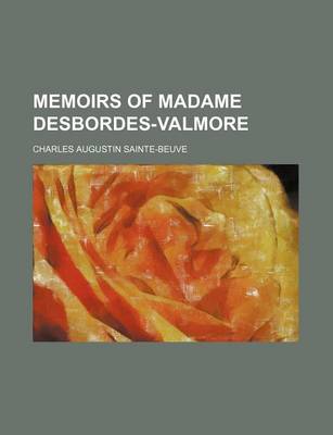 Book cover for Memoirs of Madame Desbordes-Valmore