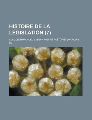 Book cover for Histoire de La Legislation (7)