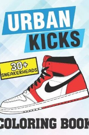 Cover of Urban Kicks Coloring book (30+ Sneakerheads)