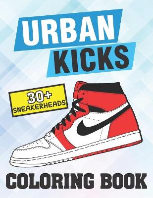 Book cover for Urban Kicks Coloring book (30+ Sneakerheads)