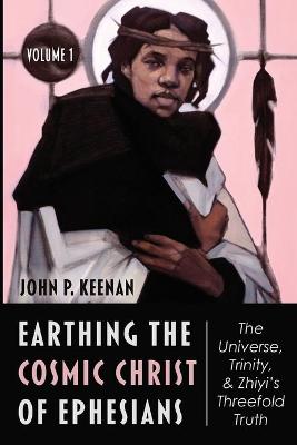 Book cover for Earthing the Cosmic Christ of Ephesians