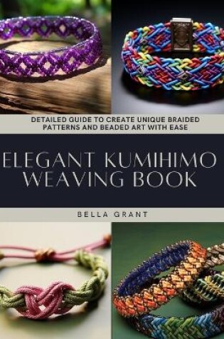 Cover of Elegant Kumihimo Weaving Book