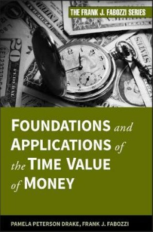 Cover of Foundations and Applications of the Time Value of Money