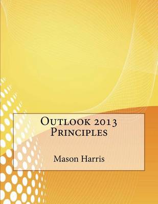 Book cover for Outlook 2013 Principles