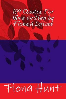 Book cover for 109 Quotes For Nima Written by Fiona.A.D.Hunt