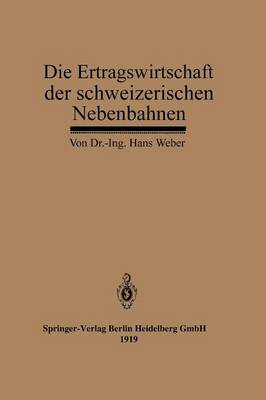 Book cover for Die Ertragswirtschaft der schweizerischen Nebenbahnen