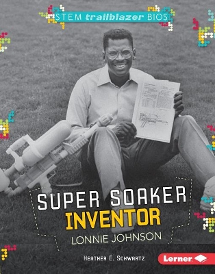 Cover of Super Soaker Inventor Lonnie Johnson