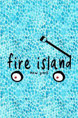 Book cover for Fire Island New York
