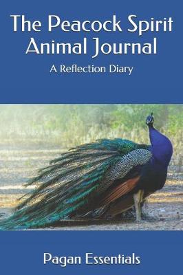 Book cover for The Peacock Spirit Animal Journal