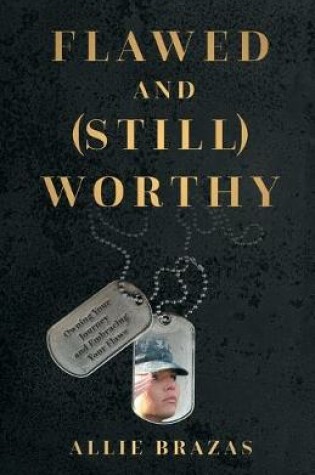 Cover of Flawed and (Still) Worthy