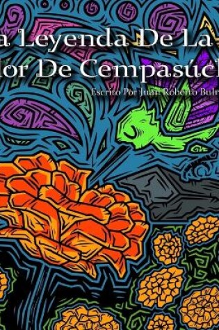 Cover of La Leyenda De La Flor De Cempasúchil