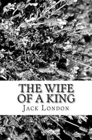 Cover of The Wife of a King