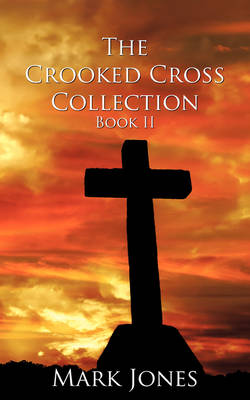 Book cover for The Crooked Cross Collection - Book II