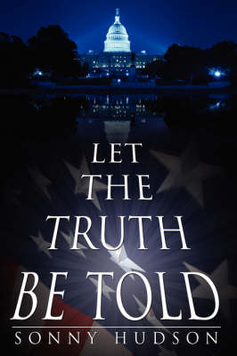 Book cover for Let The Truth Be Told