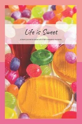 Book cover for Life Is Sweet