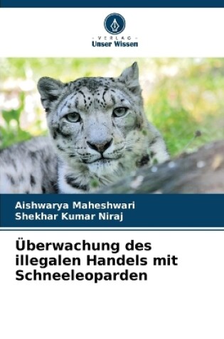 Cover of Überwachung des illegalen Handels mit Schneeleoparden