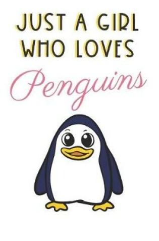 Cover of Just A Girl Who Loves Penguins