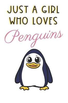 Book cover for Just A Girl Who Loves Penguins