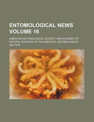 Book cover for Entomological News Volume 16