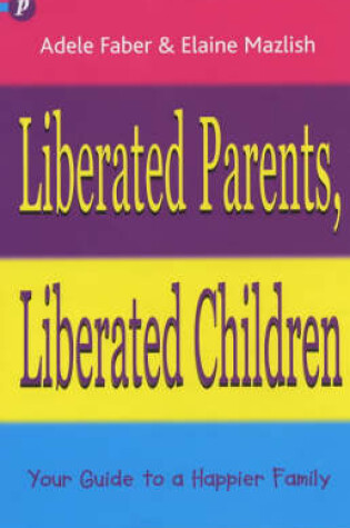 Cover of Liberated Parents, Liberated Children