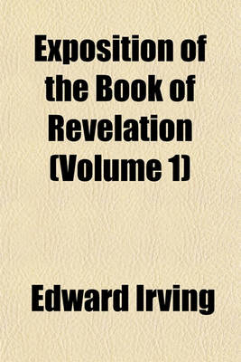 Book cover for Exposition of the Book of Revelation (Volume 1)