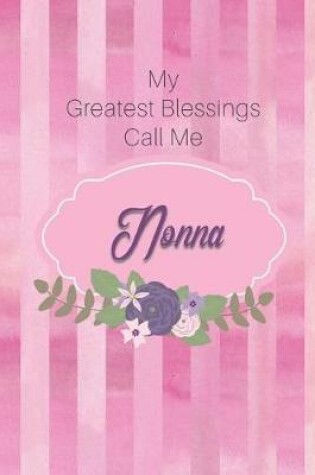 Cover of My Greatest Blessings Call Me Nonna