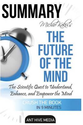 Book cover for Summary Michio Kaku's the Future of the Mind