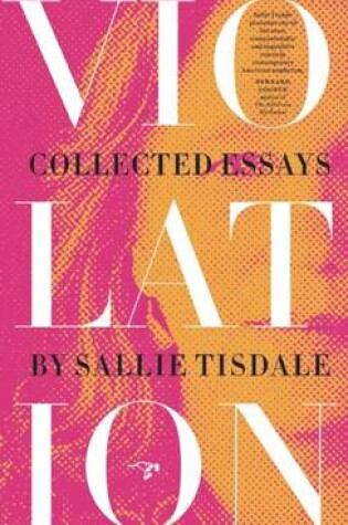 Cover of Violation: Collected Essays