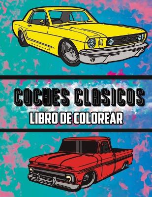 Book cover for Coches Clasicos Libro de Colorear