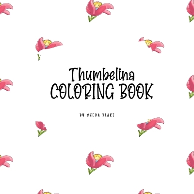 Book cover for Thumbelina Coloring Book for Children (8.5x8.5 Coloring Book / Activity Book)