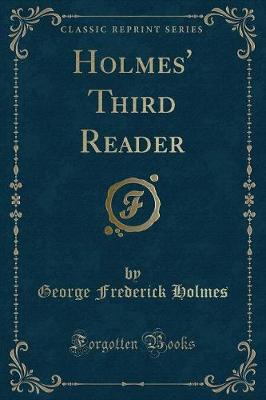 Book cover for Holmes' Third Reader (Classic Reprint)