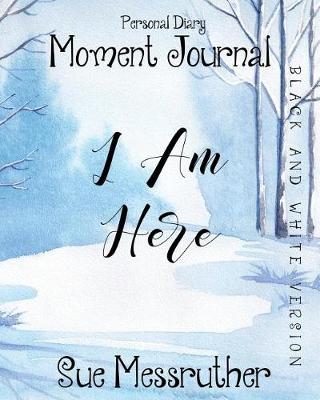 Book cover for I Am Here in Black and White