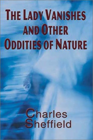 Book cover for Lady Vanishes and Other Oddities of Nature